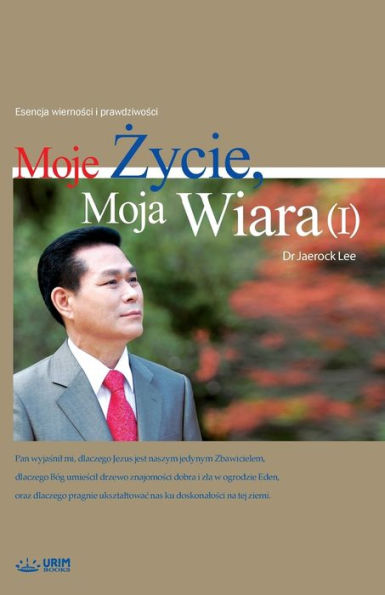 Moje Zycie, Moja Wiara ?: My Life, My Faith 1 (Polish)