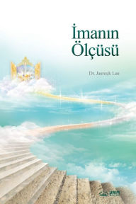 Title: Imanin Ölçüsü: The Measure of Faith (Turkish), Author: Jaerock Lee