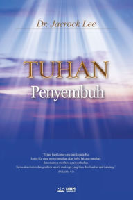 Title: TUHAN Penyembuh: God the Healer (Malay), Author: Jaerock Lee