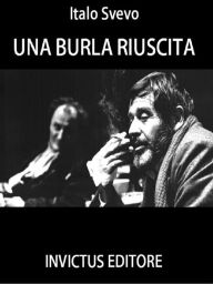 Title: Una burla riuscita, Author: Italo Svevo