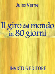 Title: Il giro del mondo in 80 giorni, Author: Jules Verne