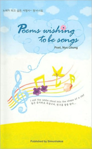 Poems Wishing to Be Songs