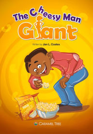 Title: The Cheesy Man Giant, Author: Jan L. Coates