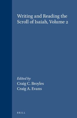 Writing and Reading the Scroll of Isaiah, Volume 2