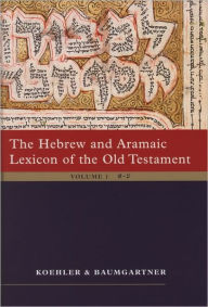 Title: The Hebrew and Aramaic Lexicon of the Old Testament (2 Vol. Set) / Edition 1, Author: Koehler