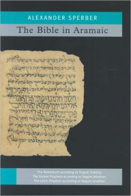Title: The Bible in Aramaic: Based on Old Manuscripts and Printed Texts, Author: Alexander Sperber