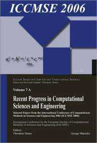 Title: Recent Progress in Computational Sciences and Engineering (2 vols) / Edition 1, Author: Theodore Simos