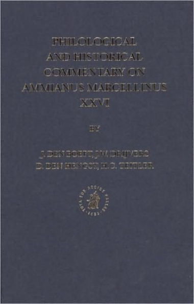 Philological and Historical Commentary on Ammianus Marcellinus XXVI