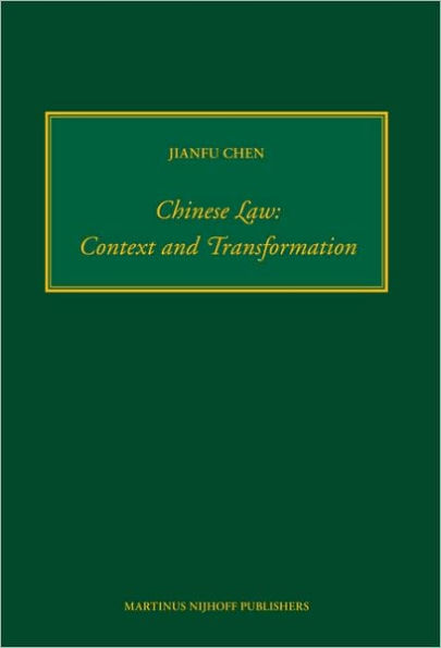 Chinese Law: Context and Transformation