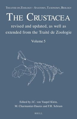 Treatise on Zoology - Anatomy, Taxonomy, Biology. The Crustacea, Volume 5