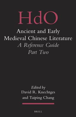 Ancient and Early Medieval Chinese Literature (vol. 2): A Reference Guide, Part Two