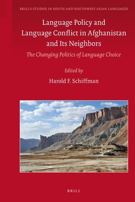 Language Policy and Language Conflict in Afghanistan and its Neighbors: The Changing Politics of Language Choice