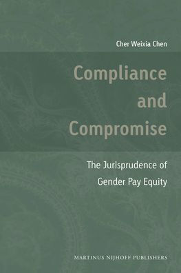 Compliance and Compromise: The Jurisprudence of Gender Pay Equity