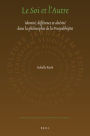 Le Soi et l'Autre: Identite, difference et alterite dans la philosophie de la Pratyabhijna