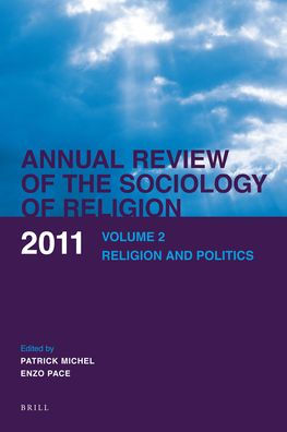 Annual Review of the Sociology of Religion: Volume 2: Religion and Politics