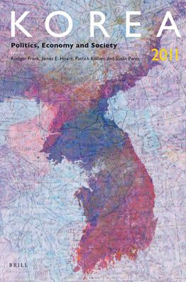 Korea 2011: Politics, Economy and Society