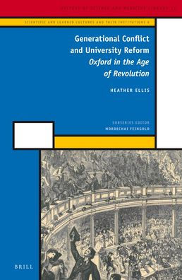 Generational Conflict and University Reform: Oxford in the Age of Revolution