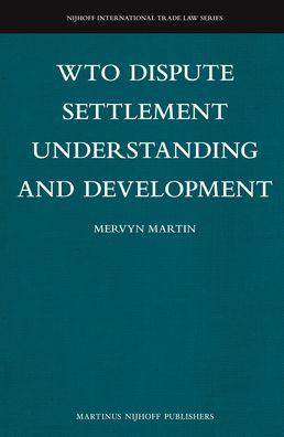 WTO Dispute Settlement Understanding and Development
