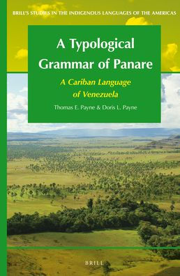 A Typological Grammar of Panare: A Cariban Language of Venezuela