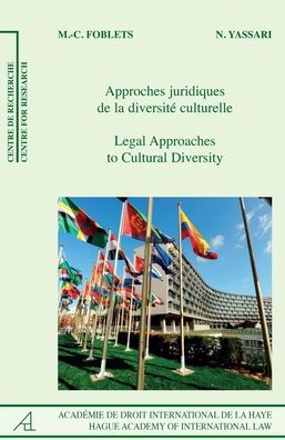 Legal Approaches to Cultural Diversity/Approches juridiques de la diversit? culturelle