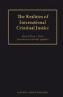 The Realities of International Criminal Justice