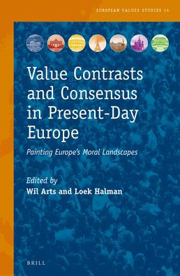 Value Contrasts and Consensus in Present-Day Europe: Painting Europe?s Moral Landscapes