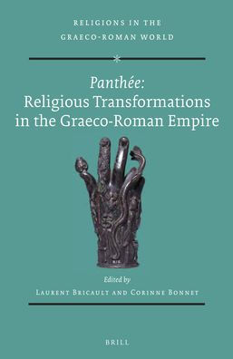 Panth?e: Religious Transformations in the Graeco-Roman Empire