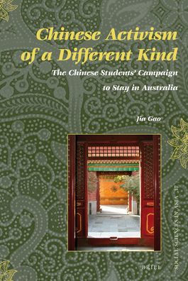 Chinese Activism of a Different Kind: The Chinese Students' Campaign to Stay in Australia