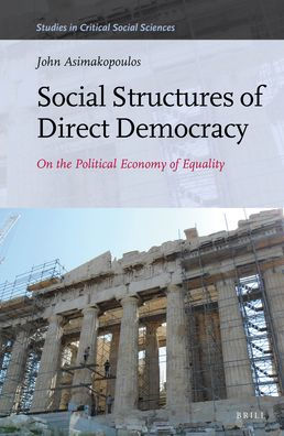 Social Structures of Direct Democracy: On the Political Economy of Equality