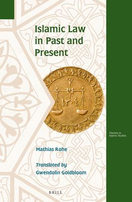 Islamic Law in Past and Present