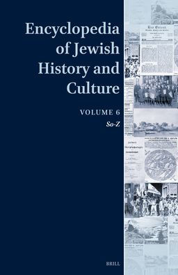 Encyclopedia of Jewish History and Culture, Volume 6