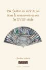 Du th??tre au r?cit de soi dans le roman-m?moires du XVIII<sup>e</sup> si?cle