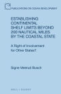 Establishing Continental Shelf Limits Beyond 200 Nautical Miles by the Coastal State: A Right of Involvement for Other States?