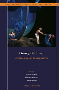 Title: Georg B?chner: Contemporary Perspectives, Author: Brill