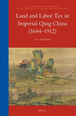 Land and Labor Tax in Imperial Qing China (1644-1912)