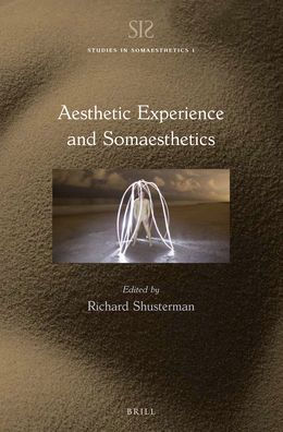 Aesthetic Experience and Somaesthetics