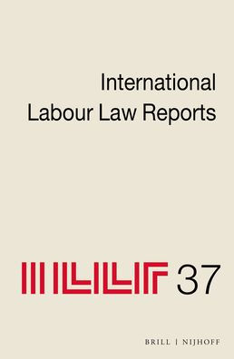 International Labour Law Reports, Volume 37