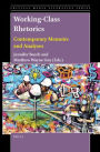 Working-Class Rhetorics: Contemporary Memoirs and Analyses