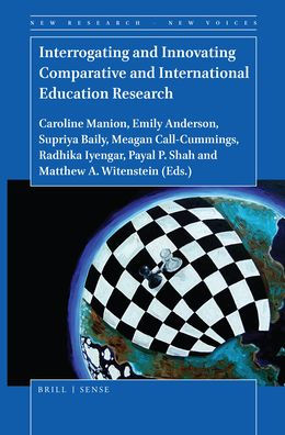 Interrogating and Innovating Comparative and International Education Research