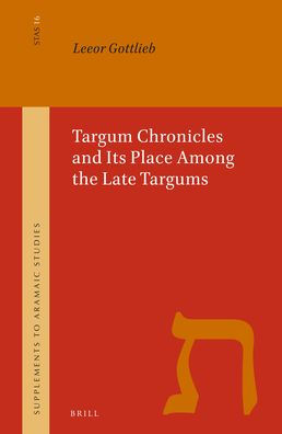 Targum Chronicles and Its Place Among the Late Targums