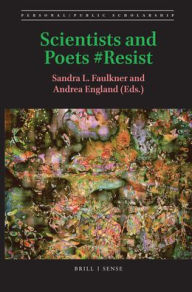 Title: Scientists and Poets #Resist, Author: Sandra L. Faulkner