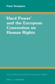 Title: Hard Power and the European Convention on Human Rights, Author: Peter Kempees