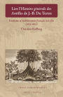 Lire l'Histoire generale des Antillesde J.-B. Du Tertre: Exotisme et etablissement francais aux AZles (1625-1671)