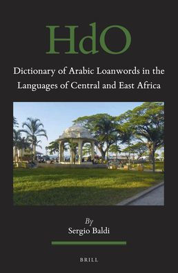 Dictionary of Arabic Loanwords the Languages Central and East Africa