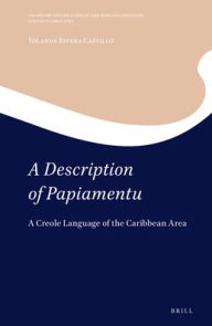 Title: A Description of Papiamentu: A Creole Language of the Caribbean Area, Author: Yolanda Rivera Castillo