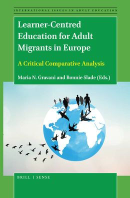 Learner-Centred Education for Adult Migrants Europe: A Critical Comparative Analysis
