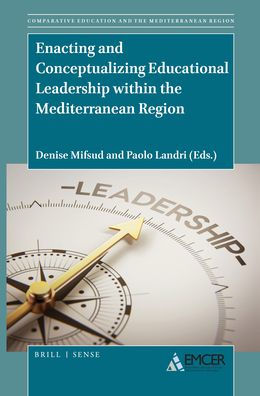 Enacting and Conceptualizing Educational Leadership within the Mediterranean Region