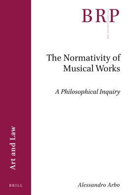 The Normativity of Musical Works: A Philosophical Inquiry