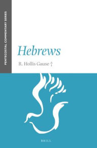 Title: Hebrews, Author: R. Hollis Gause