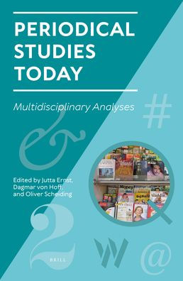 Periodical Studies Today: Multidisciplinary Analyses